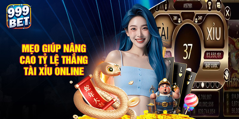 Mẹo Giúp Nâng Cao Tỷ Lệ Thắng Tài Xỉu Online